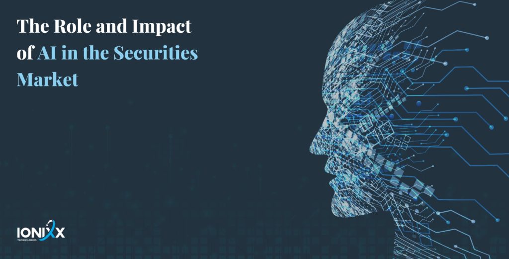Role and Impact of AI in the securities market