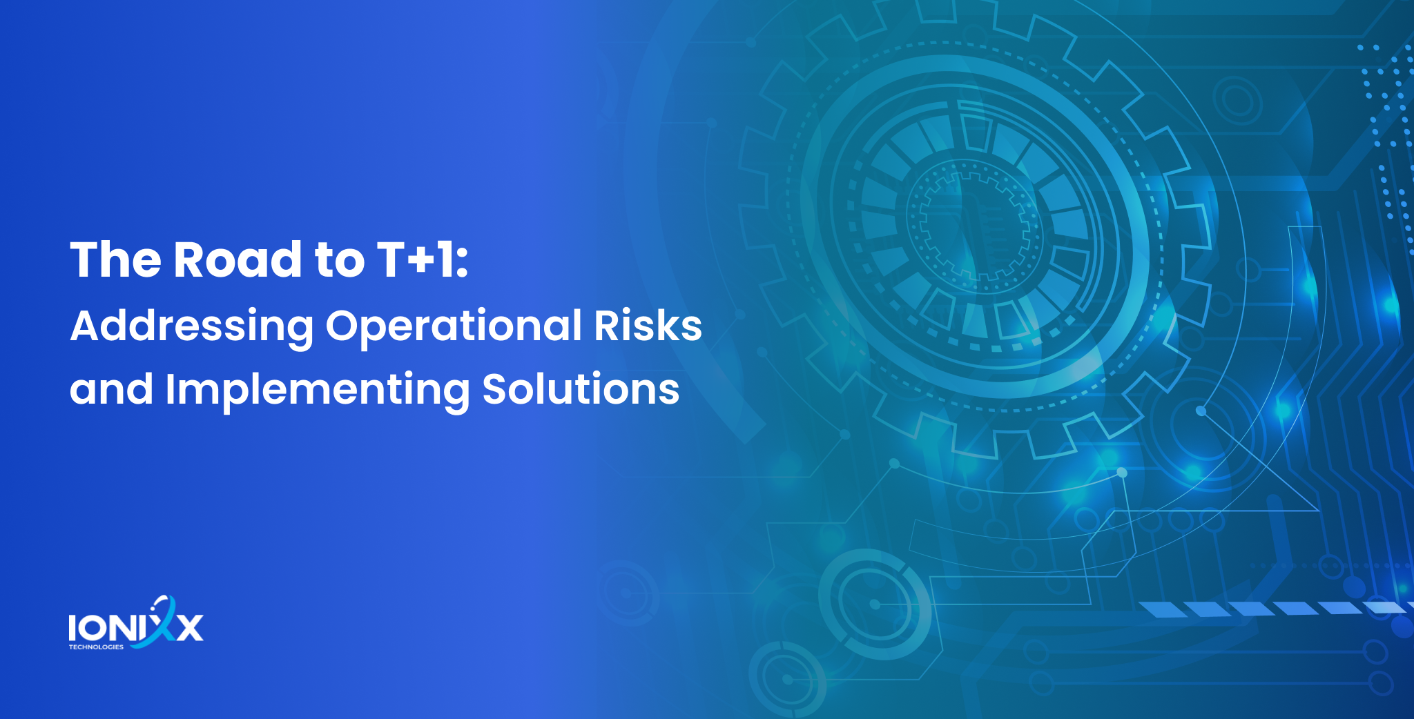 The Road to T+1 Settlement: Costs, Benefits, Challenges