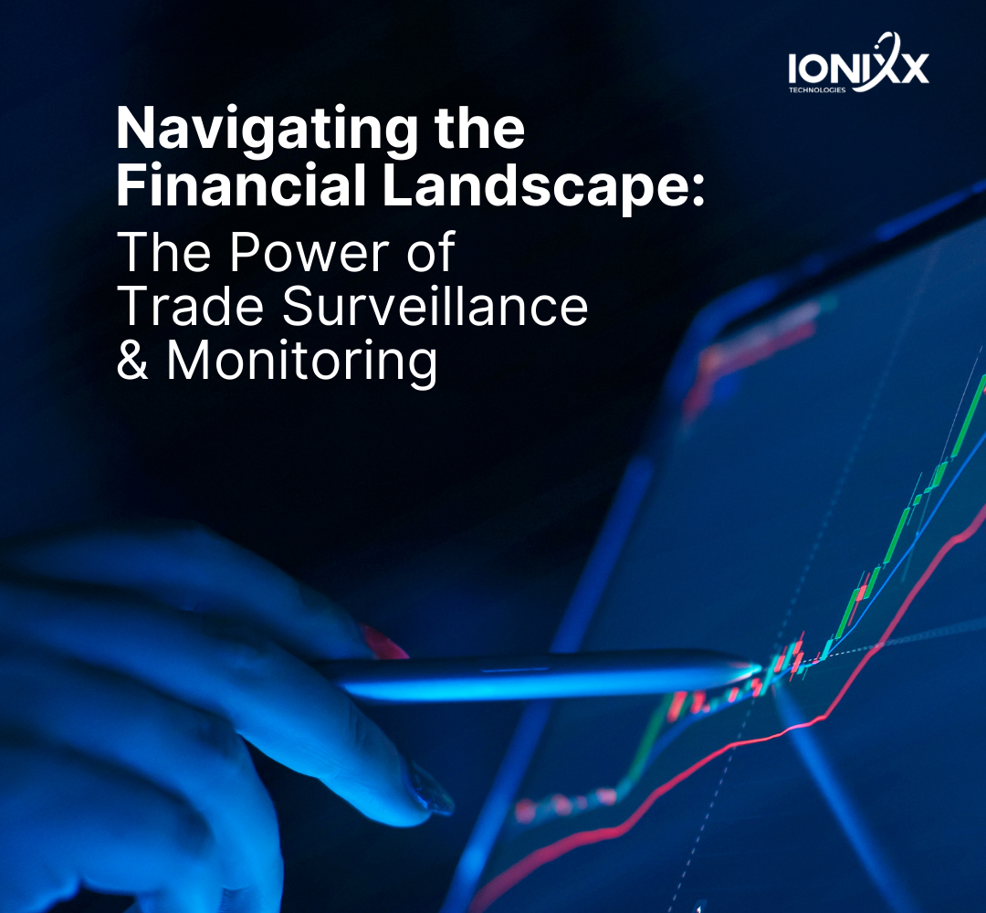 The Power of Trade Surveillance & Monitoring