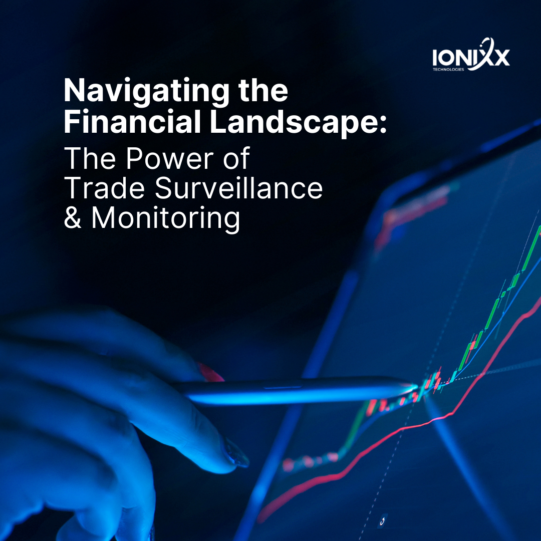 Trade Surveillance & Monitoring for the Fintech Landscape