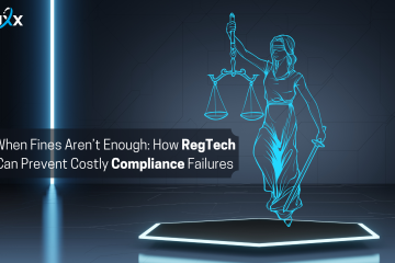 How RegTech Can Prevent Costly Compliance Failures