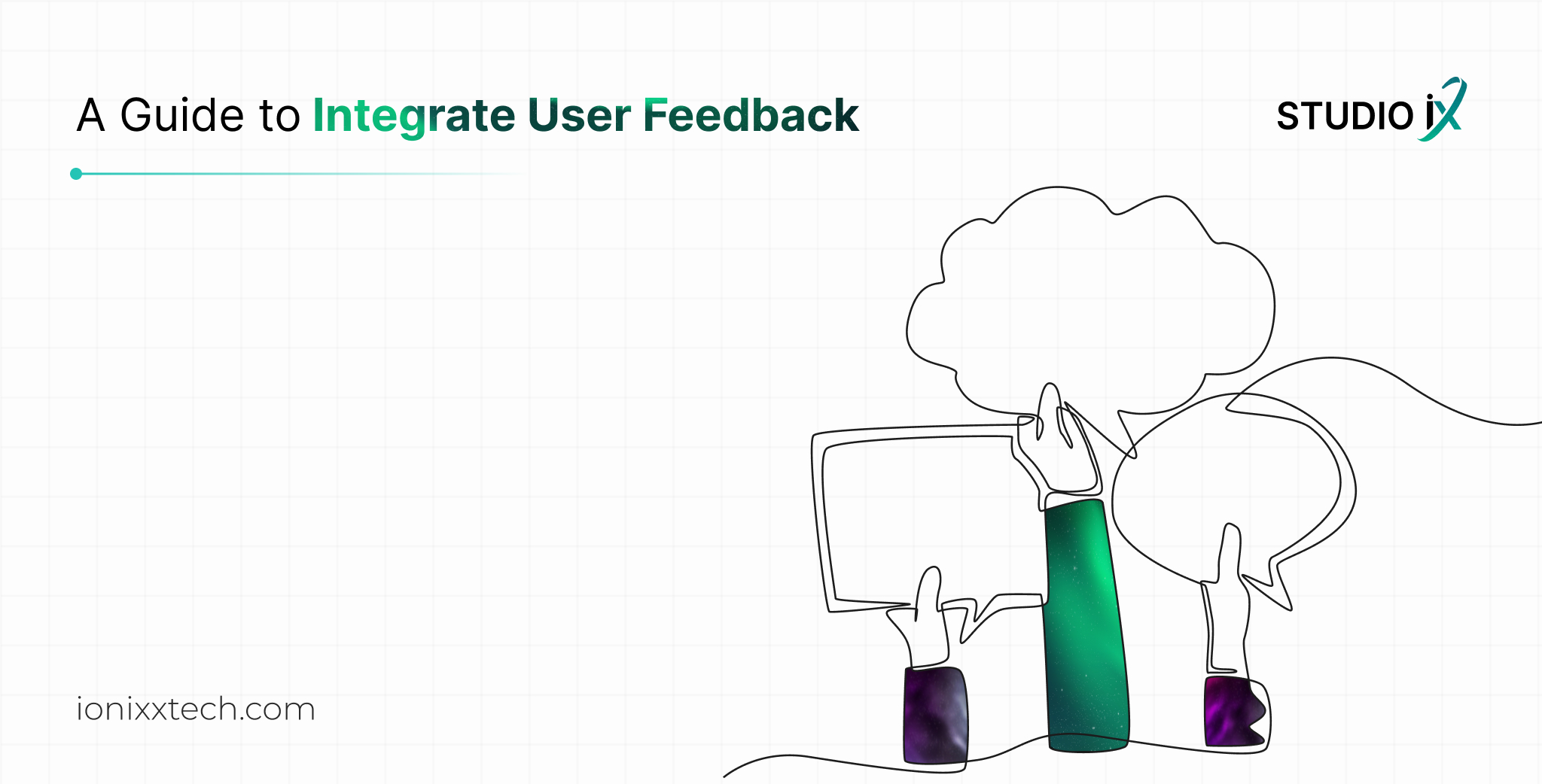 A guide to integrate user feedback  