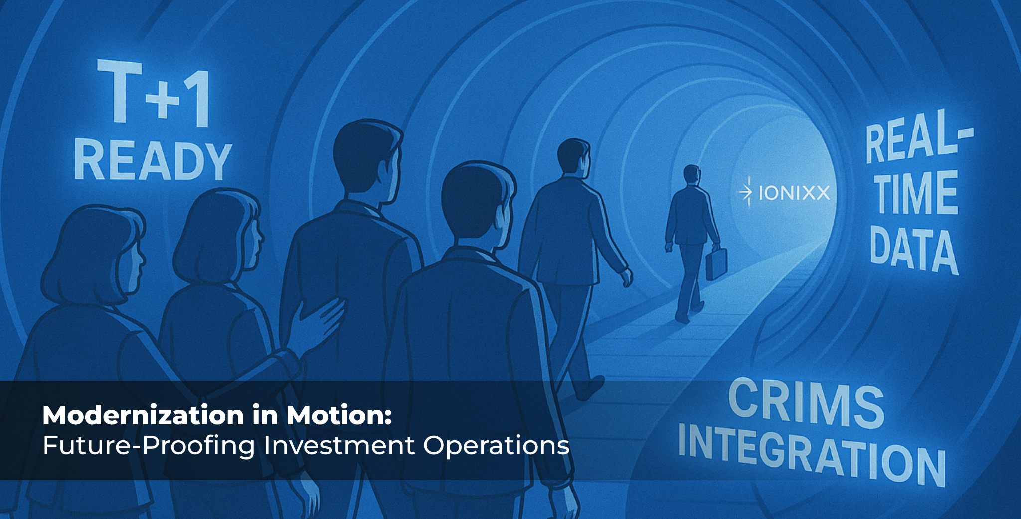 Modernizing Investment Operations for future proofing